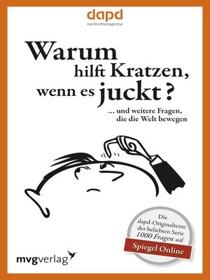 cover image of Warum hilft Kratzen, wenn es juckt...